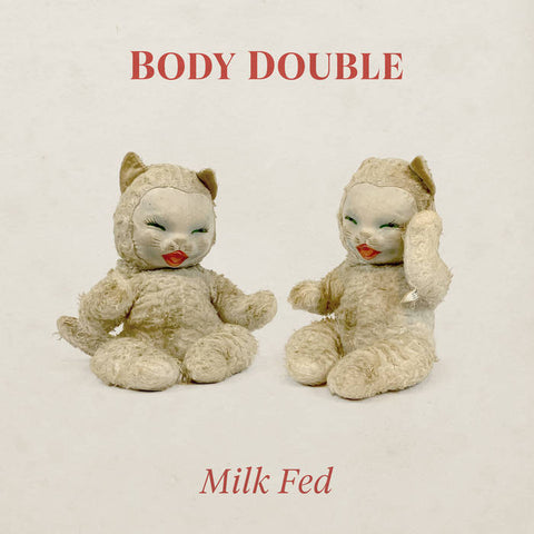 BODY DOUBLE - Milk Fed LP