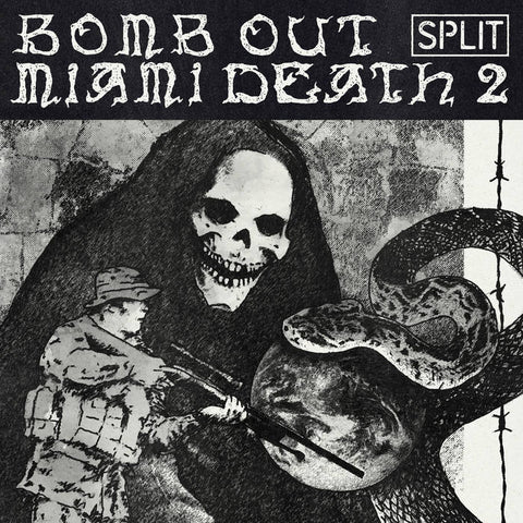 MIAMI DEATH II / BOMB OUT - split 7"