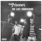 THE PRISONERS - The Last Fourfathers LP