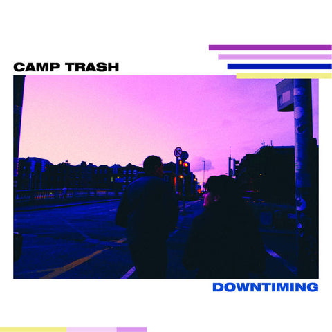 CAMP TRASH - Downtiming TAPE