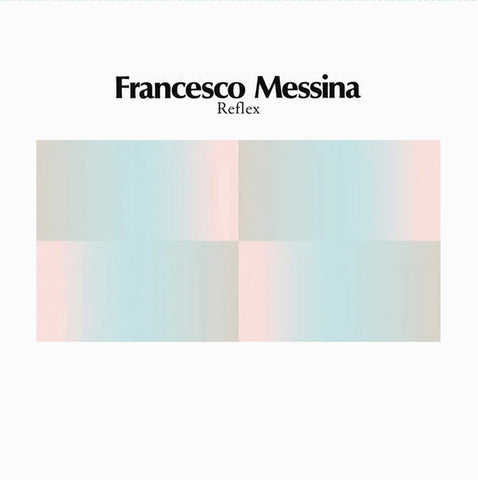 FRANCESCO MESSINA – Reflex LP