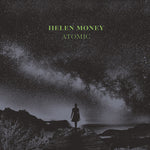 HELEN MONEY - atomic LP