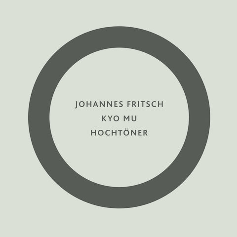 JOHANNES FRITSCH - Kyo Mu / Hochtöner LP