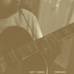 JEFF PARKER - forfolks LP