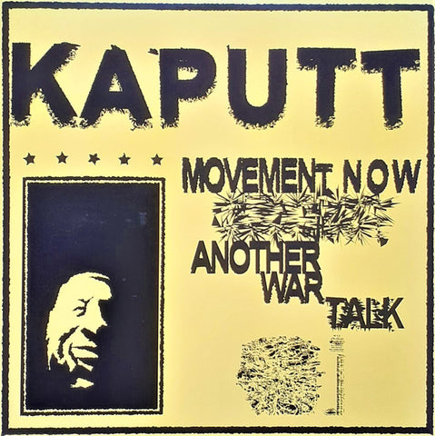 KAPUTT - Movement Now / Another War Talk 7"