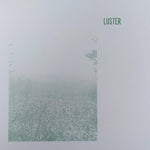 LUSTER - Luster LP