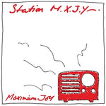MAXIMUM JOY - Station M.X.J.Y. LP