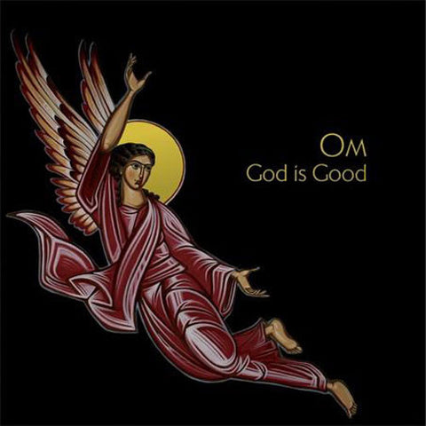 OM - god is good LP