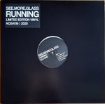 SEE MORE GLASS - Running LP