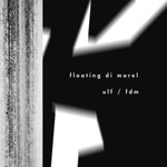 FLOATING DI MOREL / ULF - ulf / fdm LP