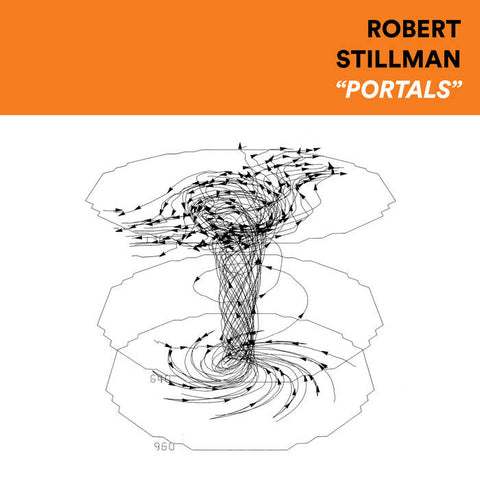 ROBERT STILLMAN -  Portals (2022 Remaster) LP