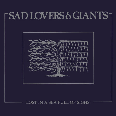 SAD LOVERS & GIANTS - Lost In A Sea Full Of Sighs LP