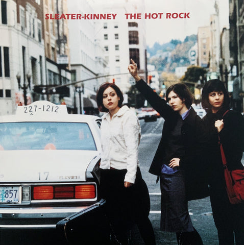 SLEATER KINNEY - the hot rock LP