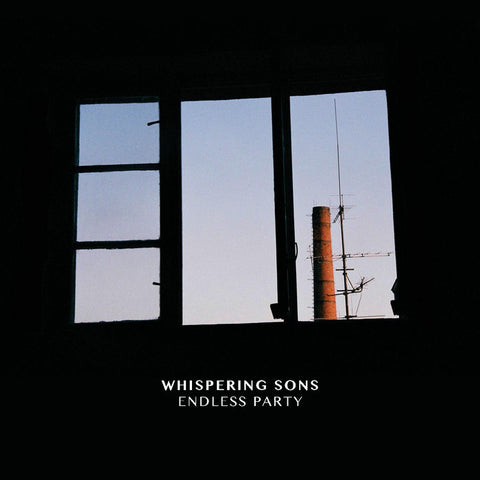 WHISPERING SONS - endless party LP
