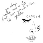 CANILLA - you always wanted more in life, but now you don't have the appetite LP