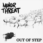 MINOR THREAT - out of step LP