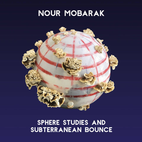 NOUR MOBARAK - Sphere Studies and Subterranean Bounce BOOK + CD