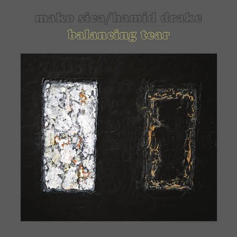 MAKO SICA & HAMID DRAKE - Balancing Tear LP