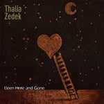 THALIA ZEDEK BAND - Been Here And Gone LP