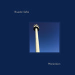 BRUEDER SELKE - Marienborn LP