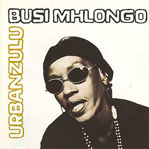 BUSI MHLONGO - Urban Zulu LP