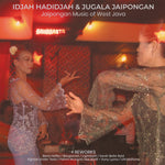 IDJAH HADIDJAH & JUGALA JAIPONGAN - Jaipongan Music of West Java DLP