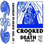 V/A - Crooked to Death Vol. 3 TAPE