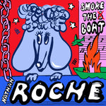 NATHAN ROCHE - Smoke The Boat 7"