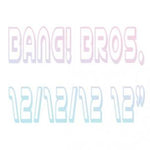 BANG! BROS - 12/12/12 LP