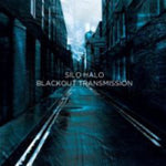 SILO HALO - blackout transmission LP