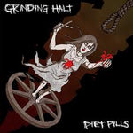 GRINDING HALT / DIET PILLS - split 7"