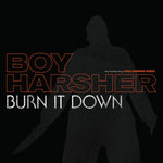 BOY HARSHER - Burn It Down (From The Motion Picture 'Halloween Ends') 12"