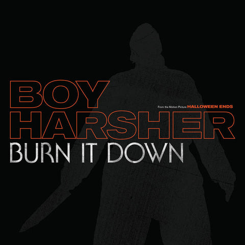 BOY HARSHER - Burn It Down (From The Motion Picture 'Halloween Ends') 12"