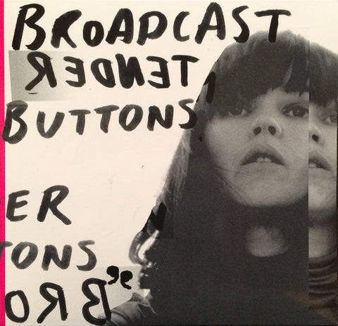 BROADCAST - Tender Buttons LP