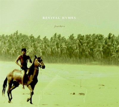 REVIVAL HYMNS - feathers LP