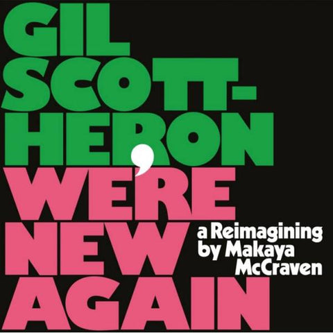 GIL SCOTT HERON - We’re New Again (A Reimagining By Makaya McCraven) LP