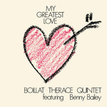 BOILLAT THERACE QUINTET Featuring Benny Bailey - my greatest love LP
