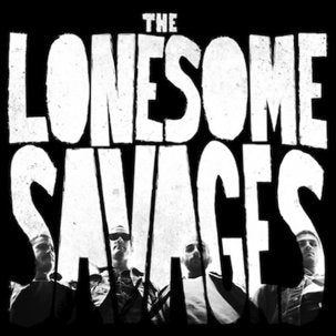 LONESOME SAVAGES - All Outta Love 7"
