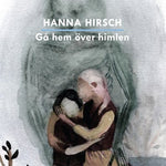 HANNA HIRSCH - Gĺ hem över himlen LP 