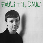 DAILY FAULI - Fauli Til Dauli LP