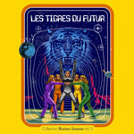 LES TIGRES DU FUTUR - collection illusions sonores vol 3 LP