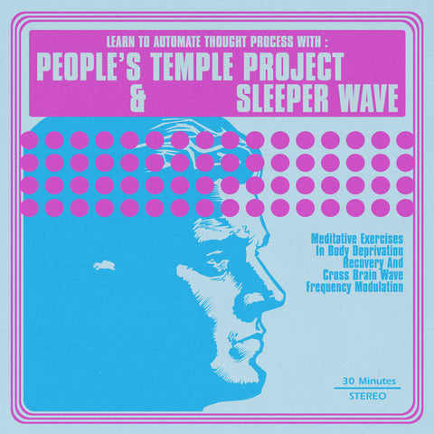 PEOPLE'S TEMPLE PROJECT / SLEEPER WAVE - Split LP