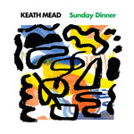 KEATH MEAD - sunday dinner LP