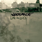 WOODRUE - Low On Luck LP