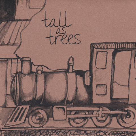 TALL AS TREES - s/t 7"