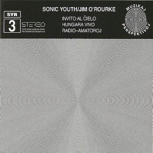 SONIC YOUTH w/ JIM O'ROURKE - Invito Al Cielo LP