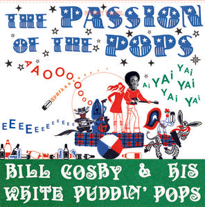 BILL COSBY & HIS WHITE PUDDIN' POPS - the passion of the pops LP