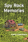 LARRY LIVERMORE - Spy Rock Memories BOOK