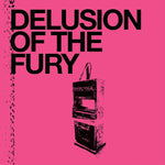 DELUSION OF THE FURY - Delusion of the Fury LP