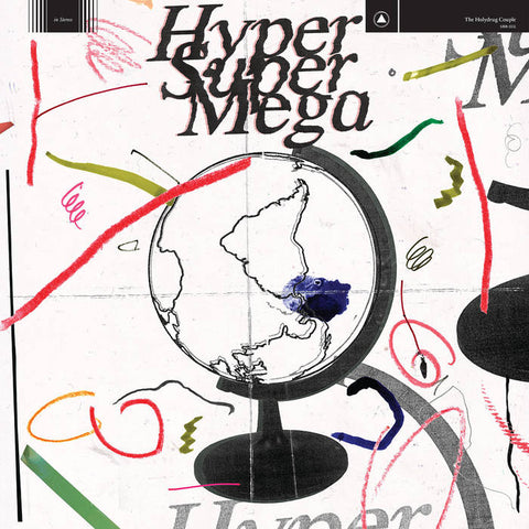 THE HOLYDRUG COUPLE - Hyper Super Mega LP